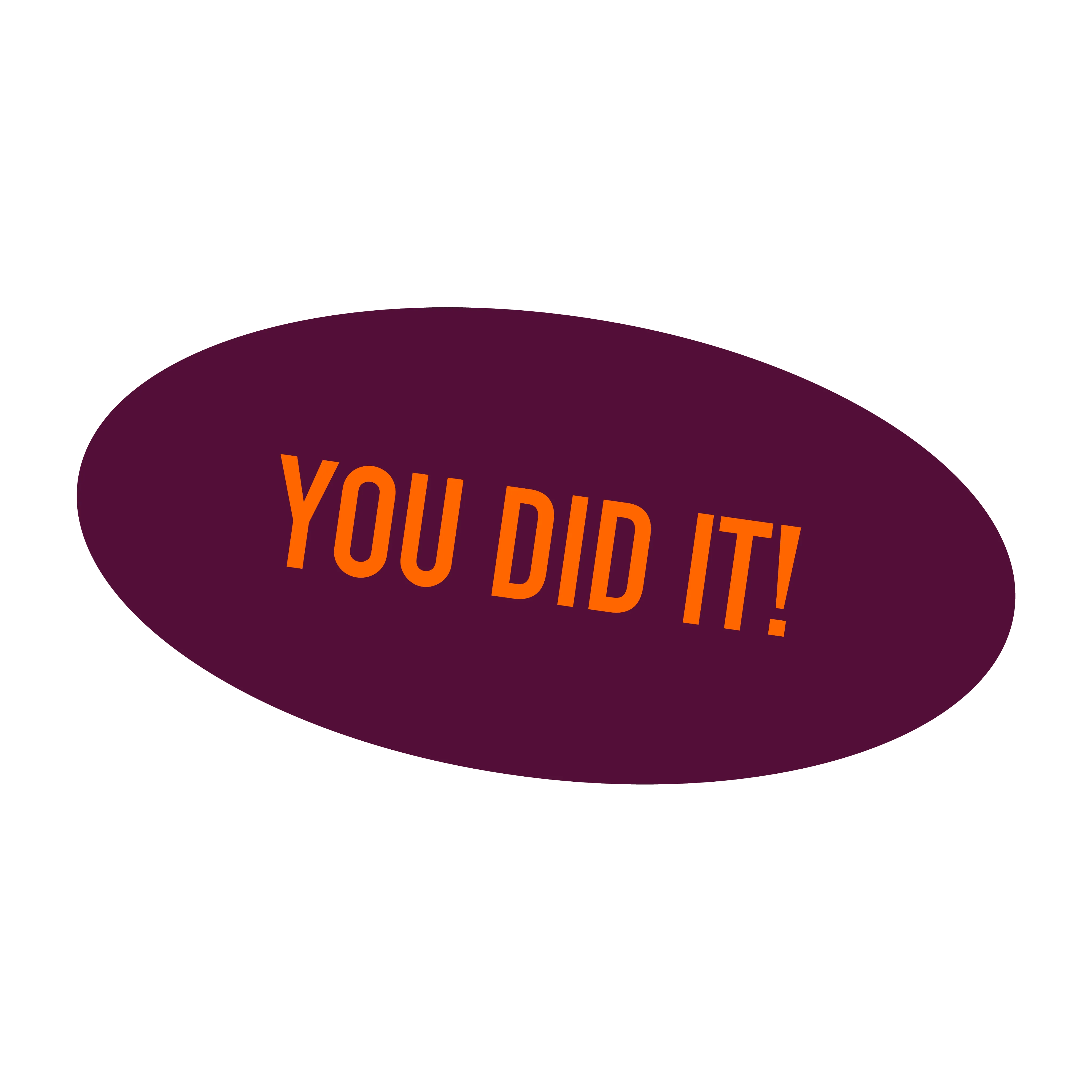 You Did It