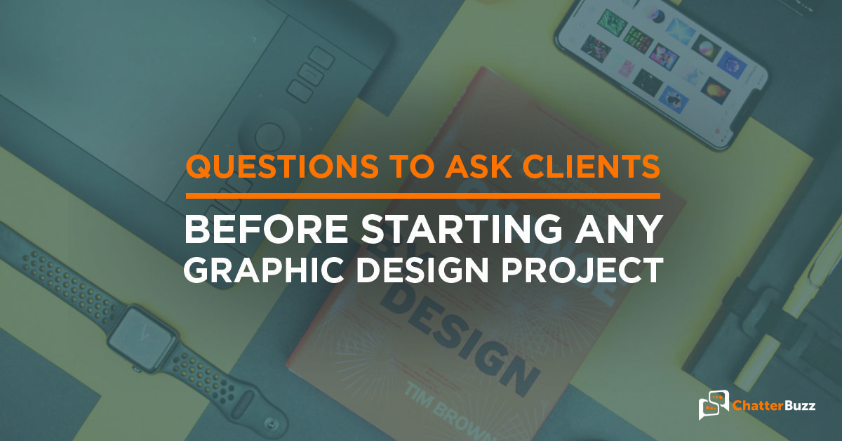18 Clever Graphic Design Questions For Successful Client Projects