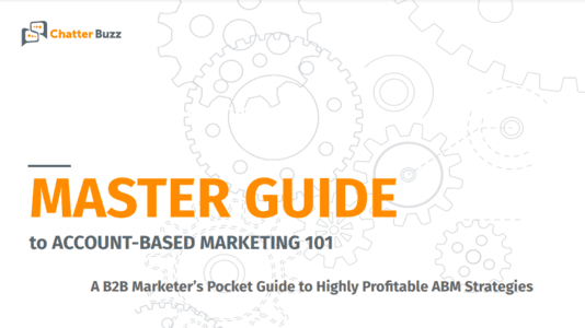 Master Guide to Account Based Marketing 101