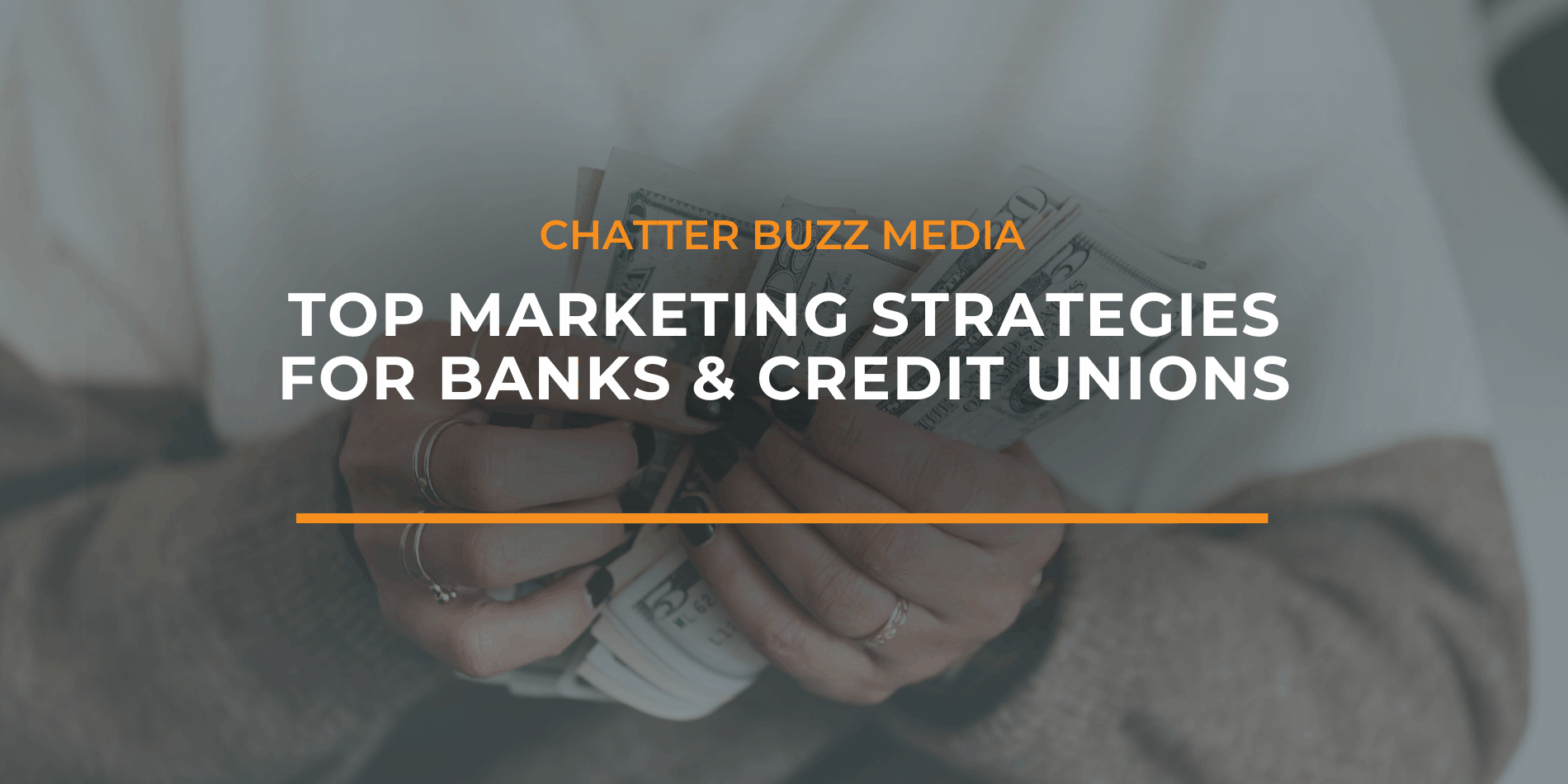 20 Best Marketing Strategies for Bank & Credit Union Success